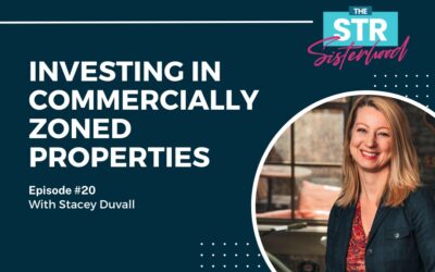 #20: Investing in Commercially Zoned Properties with Stacey Duvall
