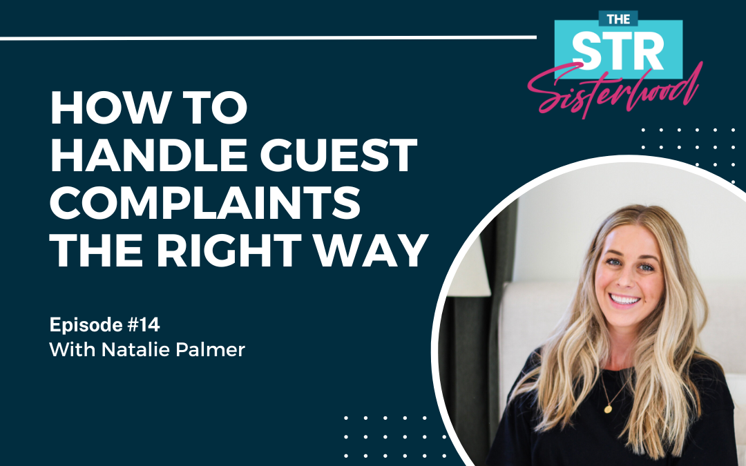 How to Handle Guest Complaints the Right Way with Natalie Palmer