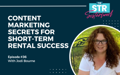 # 36: Content Marketing Secrets for Short-Term Rental Success