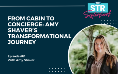#61 From Cabin to Concierge: Amy Shaver’s Transformational Journey