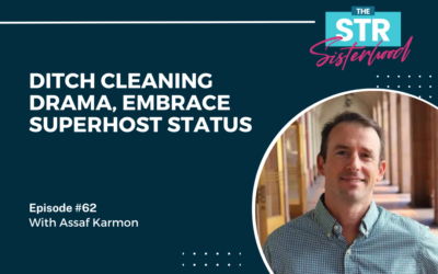 #62 Ditch Cleaning Drama, Embrace Airbnb Superhost Status with Assaf Karmon