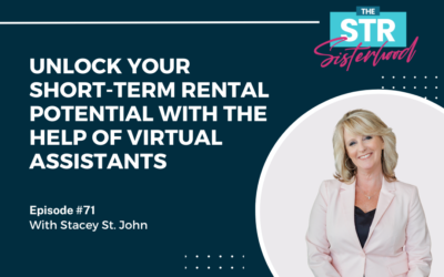 #71 Unlock Your Short-Term Rental Potential with the Help of Virtual Assistants