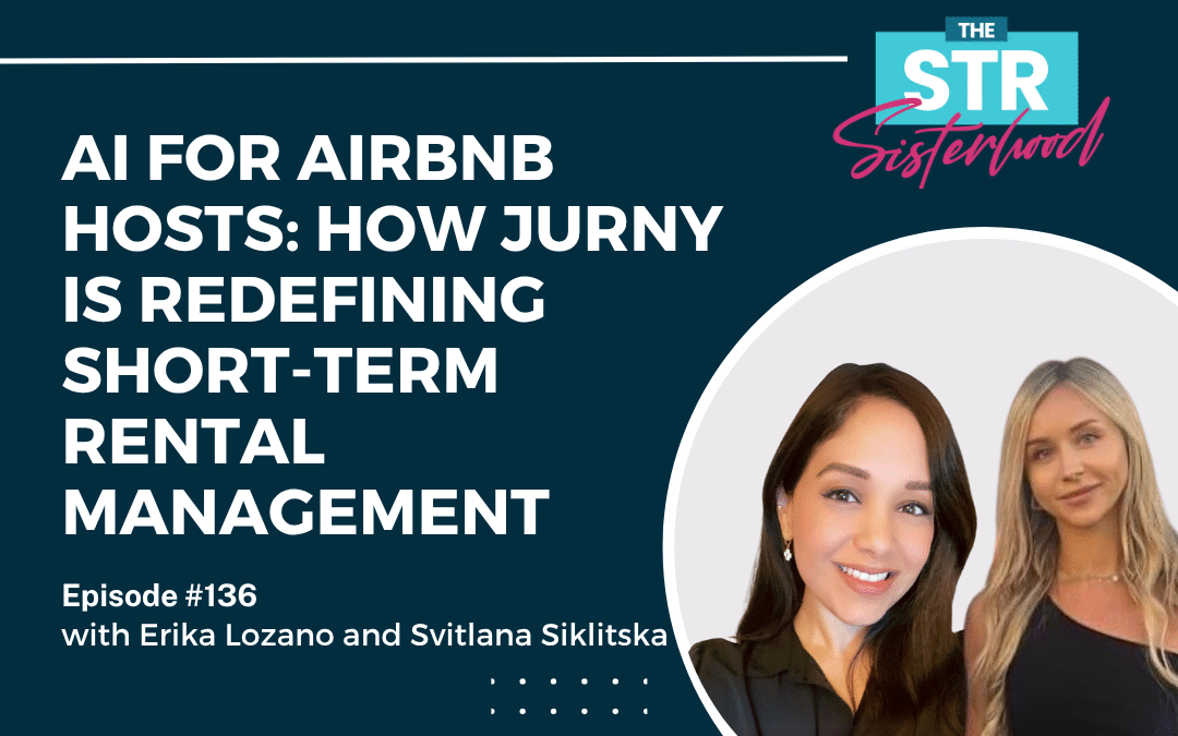 #136 Automate Like a Pro: Why AI-Powered Property Management Is the Future of STRs