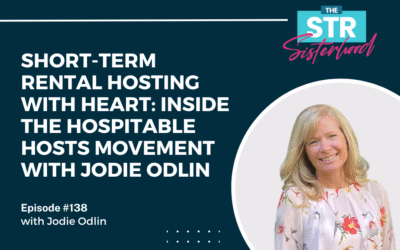 #138 Short-Term Rental Hosting with Heart & Purpose